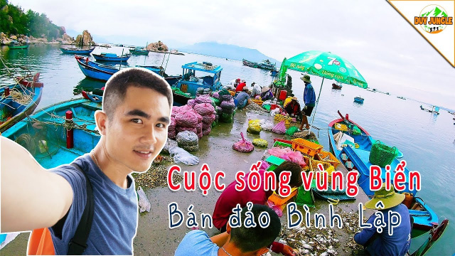 Buổi S&aacute;ng Của Người D&acirc;n Biển B&aacute;n Đảo B&igrave;nh Lập | Duy Jungle