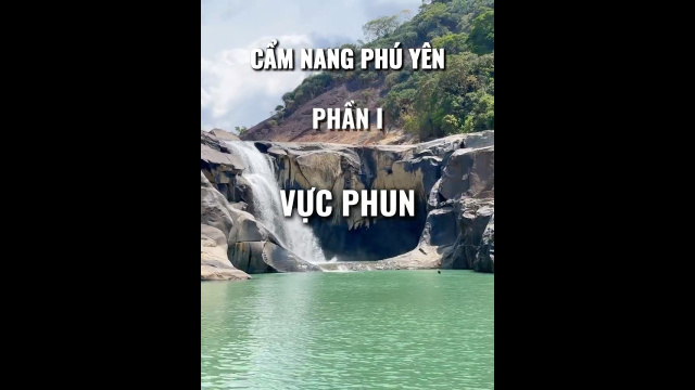 Vực Phun - Đệ Nhất Th&aacute;c Xứ Nẫu Ph&uacute; Y&ecirc;n