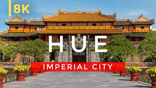 Hue Imperial City, Vietnam in 8K | The Old Capital of Vietnam