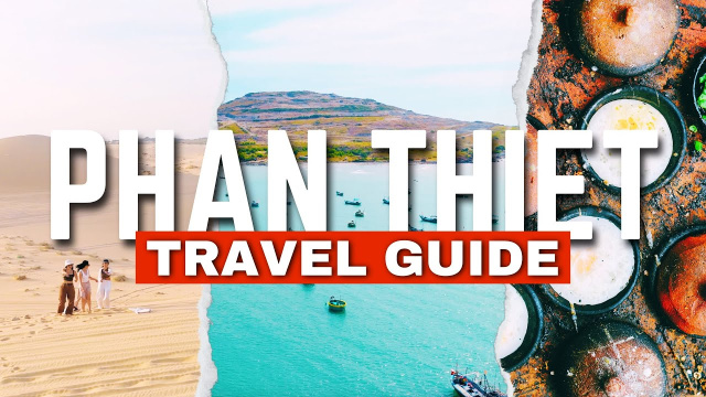 Mui Ne, Phan Thiet: A Guide to Visiting the Resort Capital of Vietnam