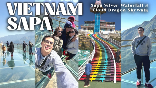 Sapa, Vietnam 🇻🇳 2024 | Sapa Silver Waterfall & Cloud Dragon Skywalk | Ep 3