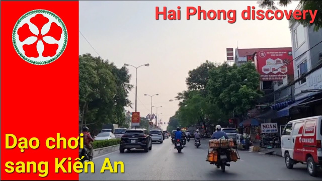 HVD street walking daytime : lang thang sang Kiến An -  Hải Ph&ograve;ng | HVD