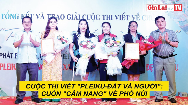 Cuộc thi viết "Pleiku-Đất v&agrave; người": Cuốn "cẩm nang" về phố n&uacute;i #baogialaidientu #dulich
