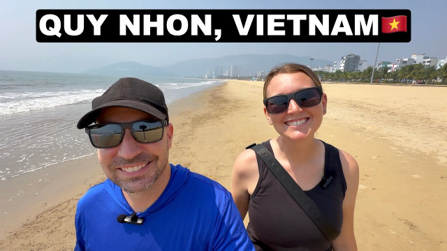 We went to Quy Nhon, Vietnam.....and didn't want to leave!