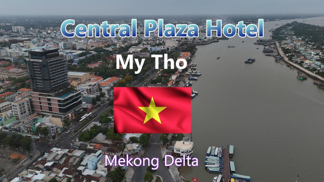 Central Plaza Hotel My Tho - Vietnam 2026