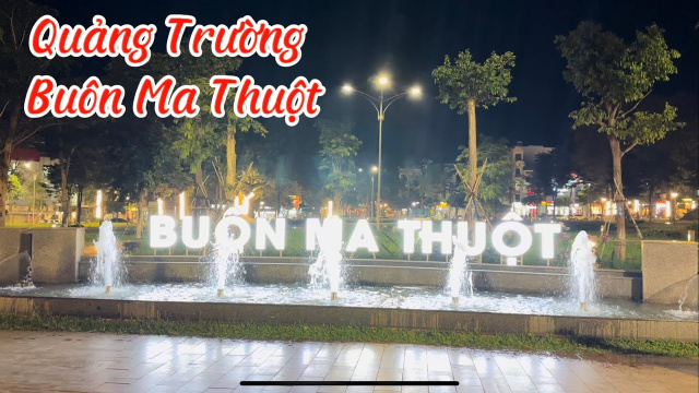 Review: Quảng Trường Bu&ocirc;n Ma Thuột/ Quảng trường 10/3 I Bu&ocirc;n Ma Thuột I Daklak I Vietnam I Thang Vu
