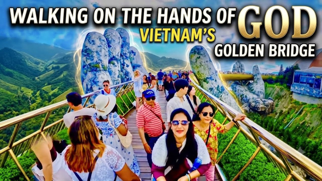 Hands of God" | Vietnam Golden Bridge 360&deg;    #viralvideo
