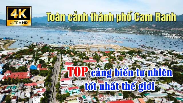 To&agrave;n cảnh th&agrave;nh phố Cam Ranh. TOP cảng biển tự nhi&ecirc;n tốt nhất th&ecirc; giới.