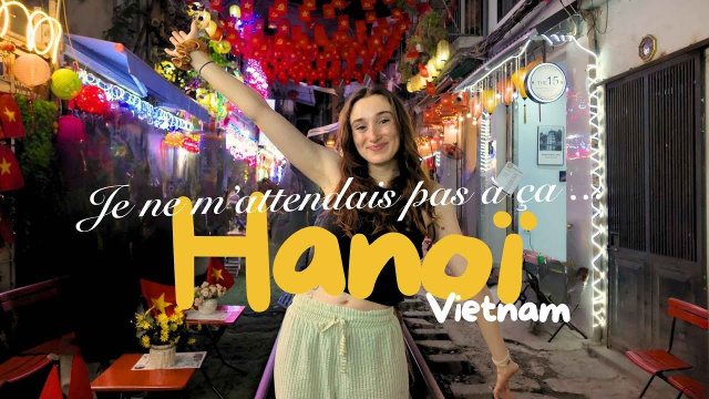 Hano&iuml; guide : visites et incontournables !  🇻🇳