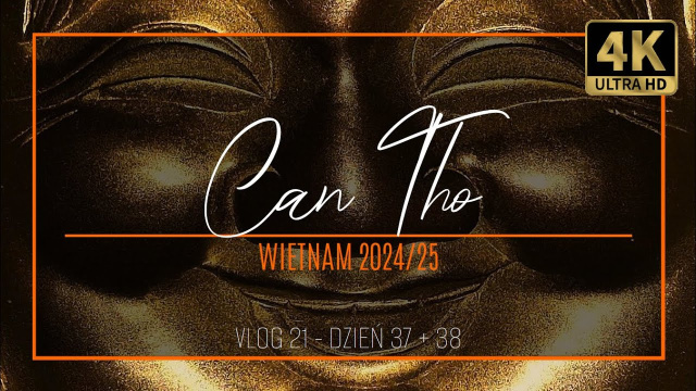 WIETNAM VLOG 21 &ndash; CAN THO [4K] &hellip; Mask deal &hellip; (dzień 37 + 38)
