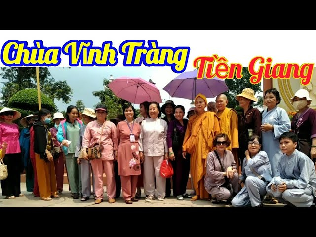 Ch&ugrave;a cổ Vĩnh Tr&agrave;ng - Mỹ Tho -Tiền Giang 2023