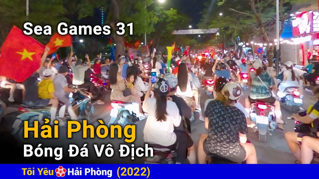 Hải Ph&ograve;ng mừng b&oacute;ng đ&aacute; v&ocirc; địch Sea Games 31 Việt Nam năm 2022