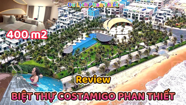 Review Biệt Thự Costamigo Phan Thiết 400m2 &ndash; Test Độ Mặn Biển Tiến Th&agrave;nh | Travel Vlog