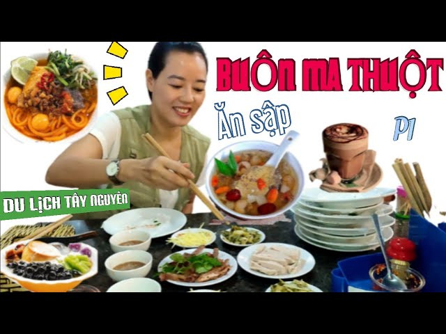 ĂN SẬP BU&Ocirc;N MA THUỘT CHƯA TỚI 100K. BẠN TIN KH&Ocirc;NG?