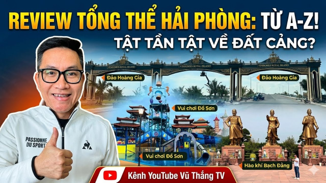 Review: Tổng Thể Hải Ph&ograve;ng From A-Z I Hải Ph&ograve;ng I Việt Nam I Vũ Thắng