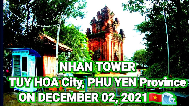 NHAN TOWER ( FULL MOVIE) IN TUY HOA CITY, PHU YEN PROVINCE ON DECEMBER 04, 2021🇻🇳🌊| TH&Aacute;P NHẠN🇻🇳🌊...
