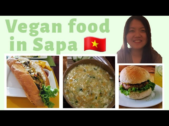 Vegan food in Sapa, Vietnam -  Where to eat vegan food in Sapa
