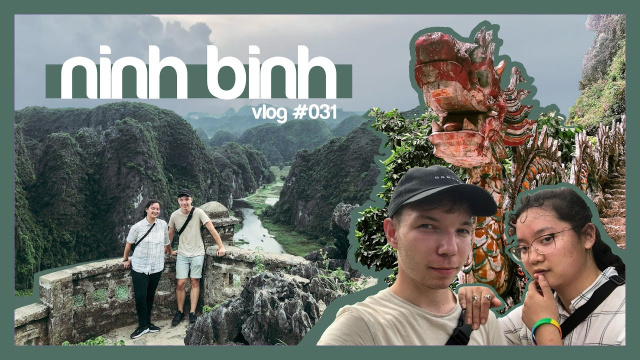 VLOG #031 \\ NINH BINH  - is it BETTER than HALONG? THIS PLACE should be on everyone&lsquo;s BUCKET LIST!