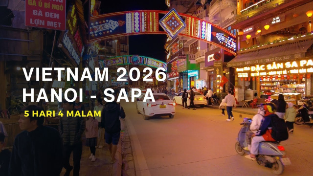 Vietnam 2026 Tur Hanoi - Sapa 5 Hari 4 Malam