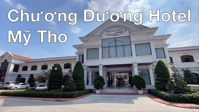 🛏️ Chương Dương Hotel 3* Mỹ Tho