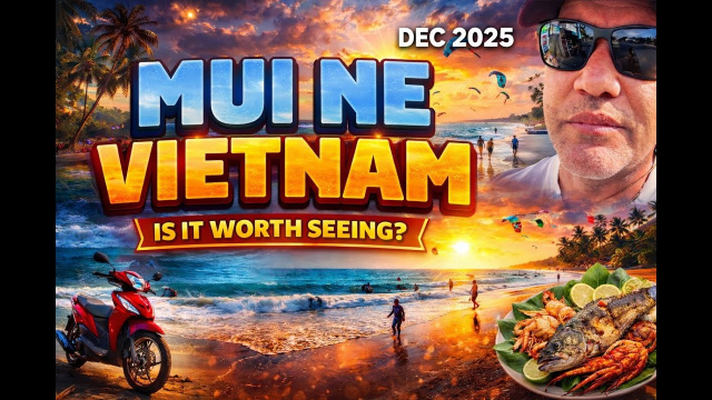 🌴 Mui Ne, Vietnam 🇻🇳 &ndash; Is It REALLY Worth Seeing? (Dec 2025)