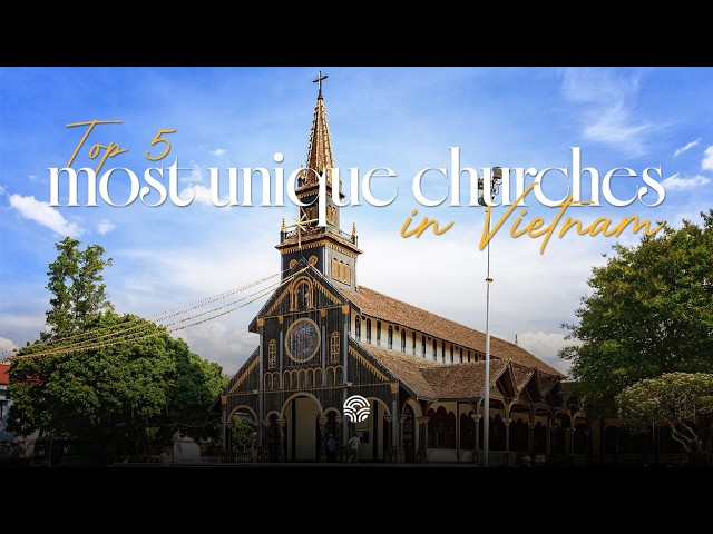 Top 5 Unique Churches in Vietnam | Vietnam&rsquo;s Most Beautiful & Unusual Churches