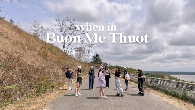 Mấy ng&agrave;y ở Bu&ocirc;n M&ecirc; Thuột