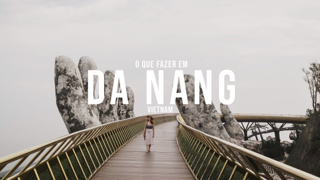 🇻🇳 DA NANG, VIETN&Atilde;: O que Fazer? Ponte das M&atilde;os, Templos e Praias 🏖✨