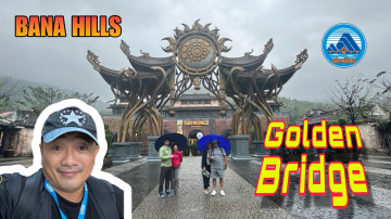 Golden Bridge - Ba Na Hills 12.11.2024