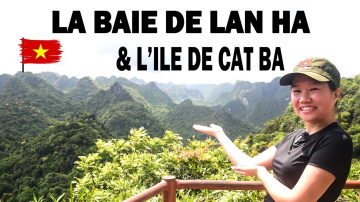 VIETNAM - La baie de LAN HA & L'&icirc;le de CAT BA 🏝️🇻🇳