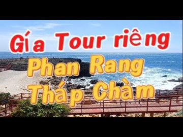 Xe tour ri&ecirc;ng tham quan Phan Rang Tháp Chàm