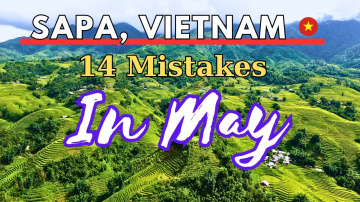Sapa in May: 14 Mistakes You Must To Know ( Vietnam Travel )
