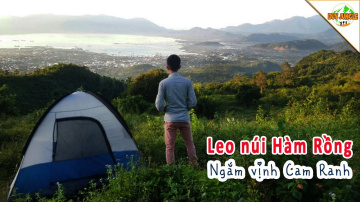 Leo n&uacute;i H&agrave;m Rồng ngắm Vịnh Cam Ranh  | phượt Cam Ranh | Du Jungle