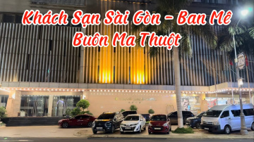 Review: Kh&aacute;ch Sạn S&agrave;i G&ograve;n - Ban M&ecirc; I Bu&ocirc;n Ma Thuột I Daklak I Vietnam I Thang Vu