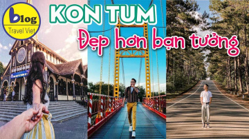 Du lịch Kon Tum - top 10 điểm check in siêu hot đẹp đến trụy tim Du lịch Kon Tum - top 10 điểm check in siêu hot đẹp đến trụy tim