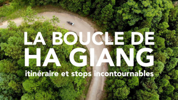 HA GIANG |&nbsp;STOPS INCONTOURNABLES | 4 JOURS DE MOTO
