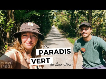 Balade entre rizi&egrave;res et cocotiers - Vlog au Vietnam, Ben Tre