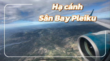 Review: Hạ c&aacute;nh tại Cảng H&agrave;ng Kh&ocirc;ng Pleiku / Landing at Pleiku Airport I Pleiku I Gia Lai I Thang Vu