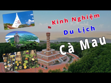Review kinh nghiệm du lịch C&agrave; Mau 2024 tất tần tật từ A - Z - DU LỊCH BỤI