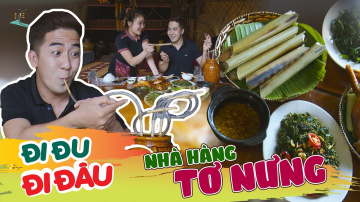 Đi Đu Đi Đ&acirc;u I  Nh&agrave; h&agrave;ng Tơ Nưng &ndash; Nh&agrave; h&agrave;ng của n&uacute;i rừng