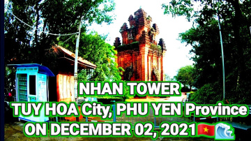 NHAN TOWER ( FULL MOVIE) IN TUY HOA CITY, PHU YEN PROVINCE ON DECEMBER 04, 2021🇻🇳🌊| TH&Aacute;P NHẠN🇻🇳🌊...