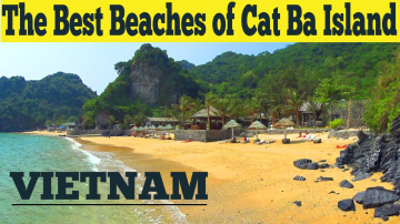 The Best Beaches of Cat Ba Island (Vietnam) / Лучшие пляжи острова Кат Ба (Вьетнам)