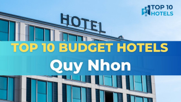 Top 10 Budget Hotels in Quy Nhon